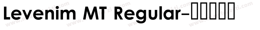 Levenim MT Regular字体转换